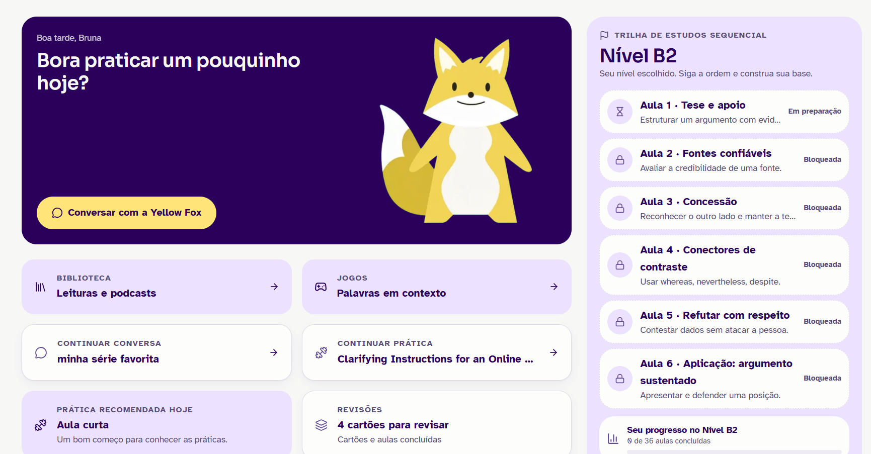 Tela inicial do app com saudação, atalhos e a trilha de estudos do nível B2